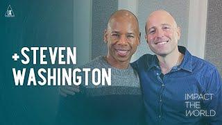 Impact the World: Steven Washington