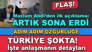 Mazlum Abdi’den ilk açıklama: Artık sona erdi, adım adım özgürlüğe doğru, Türkiye şaşkın