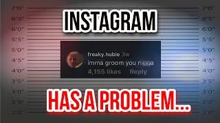 INSTAGRAM COMMENTS NEED TO BE ARRESTED (wtf)