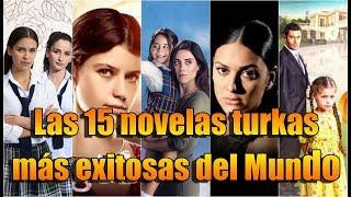 LAS 15 NOVELAS TURKAS MÁS EXITOSAS DEL MUNDO :O