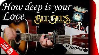 HOW DEEP IS YOUR LOVE  - Bee Gees / GUITAR Cover / MusikMan N°101