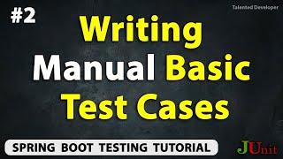 Getting Started with Writing Basic Test Cases | Chapter-2 | Spring Boot Testing Tutorial