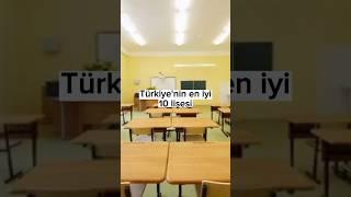 Türkiye'nin en iyi 10 lisesi | 2023