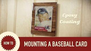 Mounting an Old Baseball Card on a Wood Plaque