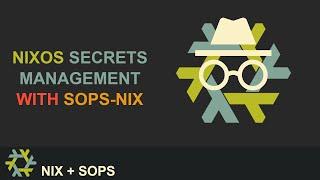 NixOS Secrets Management | SOPS-NIX