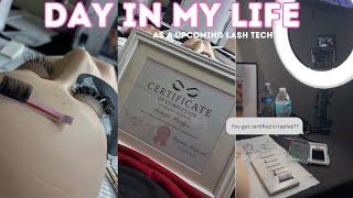 DAY IN MY LIFE|  Lash Certificate, Upcoming Lash Tech, Training