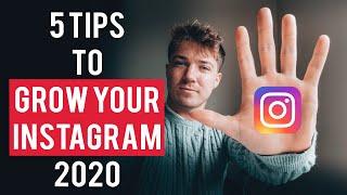 5 TIPS to GROW YOUR INSTAGRAM in 2020