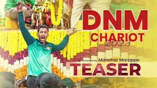 DNM Chariot | 2023 | TEASER | Huskuru Madduramma Devi Jaatre | Manohar Marappa