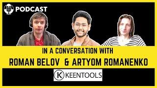 In Conversation with Roman Belov & Artyom Romanenko | Podcast- 05  @keentools