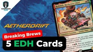 Add These: 5 Cards for Redshift, Rocketeer Chief | Breaking Brews | Aetherdrift Spoilers