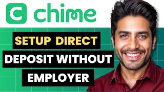 How To Set Up Chime Direct Deposit Without Employer (Full Guide)