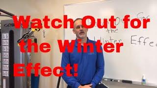 Watch Out for the Winter Effect!