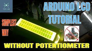 ARDUINO LCD TUTORIAL (WITHOUT POTENTIOMETER) | Arduino - connect LCD without Potentiometer