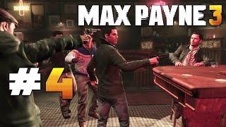 Max Payne 3 - Глава #4 - Купить выпивку мне может кто угодно