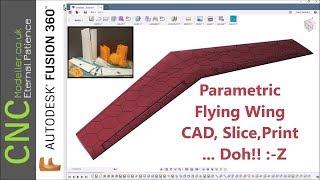CNC Modeller: Parametric Flying Wing CAD, Slice, Print... Doh!! :-Z