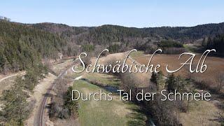 Schwäbische Alb - Durchs Tal der Schmeie