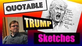 QUOTABLE TRUMP SKETCHES - Jon McNaughton