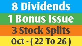 8 Dividends, 1 Bonus Issue & 3 Stock Splits | Oct. ( 22 To 25 ) | Best Oct. Dividends, Bonus & Split