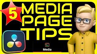 MEDIA PAGE TIPS for DaVinci Resolve