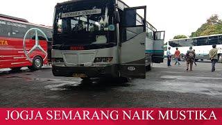 Bus Populer di Zamanya||Jogja-Semarang Naik Bus Mustika