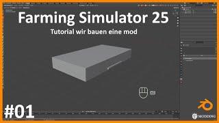 LS25 Modding Tutorial | GER | Wir bauen eine mod #01