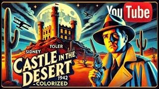 Castle in the Desert (1942) - Colorized | Classic Mystery Movie | Hollywood's Golden Age