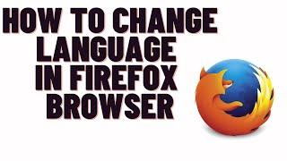 how to change language in firefox browser