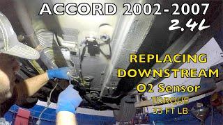 Replacing Downstream Oxygen sensor on Honda Accord 2.4L 2003 to 2007