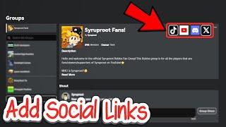 How to Add Social Media Links to Roblox Groups! (2024)