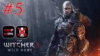 The Witcher 3: Wild Hunt #5 - На Смертном Одре | Логово Грифона