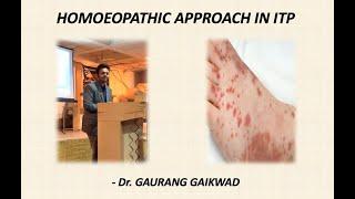 Homoeopathic Approach in ITP  -Dr Gaurang Gaikwad