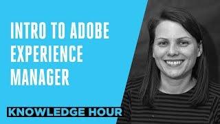 Intro to Adobe Experience Manager