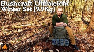 Bushcraft Ultraleicht - 9,9Kg Winter Set #BushcraftUltraleicht