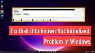 Fix Disk 0 Unknown Not Initialized Problem