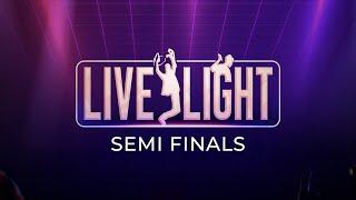 LiveLight 2022 Semi Finals