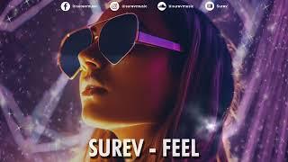 Surev - Feel (Extended Mix) | Big Room Techno | EDM Music