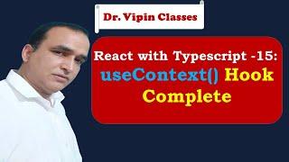 React Typescript Tutorial  -15- Typescript useContext Hook Complete | Dr Vipin Classes