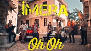 İMERA - Oh Oh