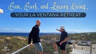 Sun, Surf and Luxury Living | La Ventana, Baja California Sur