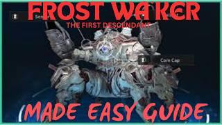 FROST WALKER The first Descendant using randoms guide