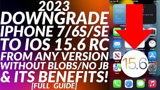 Downgrade iPhone 7/6S/SE to iOS 15.6 RC No Blobs & Benefits | iOS 15.6 RC Downgrade iOS 15 Devices