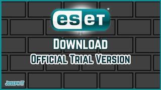 Eset Antivirus - Eset Trial Version - Eset Official Security for 30 days