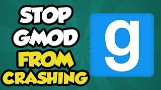 Garrys Mod CRASH FIX 2016 - How To Stop GMOD From Crashing (Garrys Mod Crash Fix 2015)