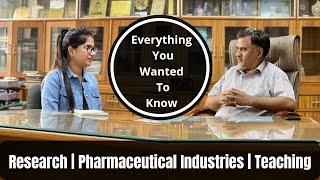 Pharmaceutical Industries|Teaching|Research|Expectations of a PhD guide|Prof. Diwan Singh Rawat|DU