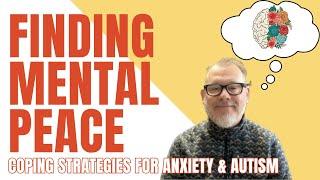 Living with Autism and Coping with Anxiety: My Personal Journey and Strategies