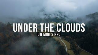 DJI Mini 3 Pro - Slovenia UNDER THE CLOUDS