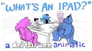 Deltarune Animatic - WHATS AN IPAD?