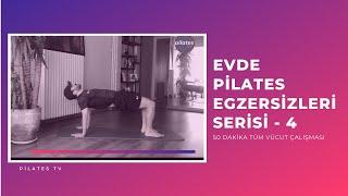 Evde Pilates Egzersizleri Serisi - 4 (50 Dakika)