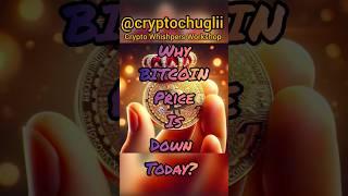 Why BITCOIN Price is Down Today  #bitcoin#bitcoinnewstoday