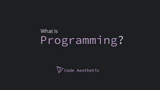 What is Programming?